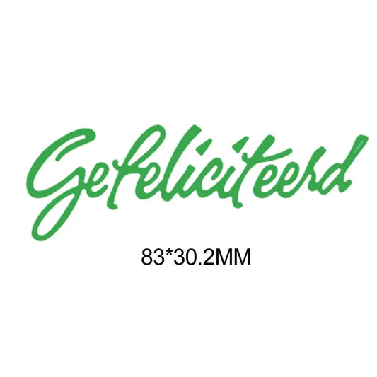 Metalen snijmal - Nederlandse teksten - Gefeliciteerd 3