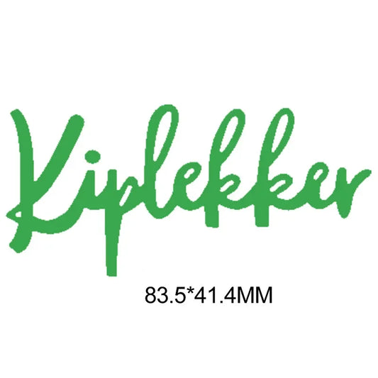Metalen snijmal - Nederlandse teksten - Kiplekker